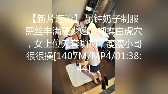 STP30081 比明星强100倍女神【CNNANAoo】自慰尺度极大，精尽人亡 ！核弹，颜值为王，土豪最爱