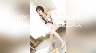 19岁美女大学生刷跑车加WEI进群大尺度自拍福利视频极品无毛白虎嫩得像充气娃娃