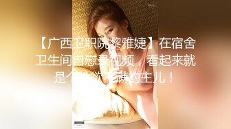 极品腰细好身材美女2小时大战纹身男，先自慰一番摸逼揉奶手法娴熟，深喉口交骑上来打桩机猛操，拉着双手后入晃动奶子