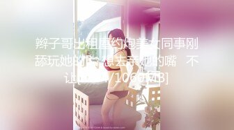 千人斩星选极品美乳肥臀甜美妹子，舌吻互摸镜头前口交掰穴骑乘1