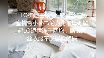 寻花偷拍系列-男主约了个高颜值大奶美女啪啪…