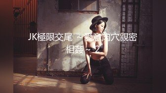 【进场打螺丝】按摩完私约足疗女，带到酒店操逼