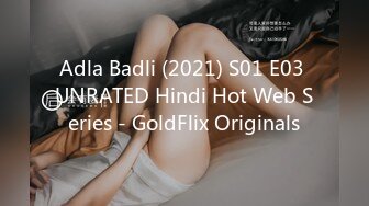 Adla Badli (2021) S01 E03 UNRATED Hindi Hot Web Series - GoldFlix Originals