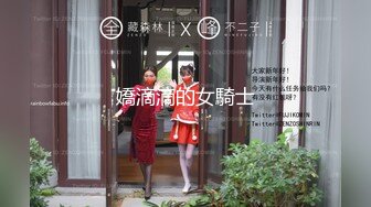 《震撼福利✿超强✿乱伦》真实原创大神PUA高手轻松降服爱慕已久的表姐背着她老公偸情其实表姐是个反差婊不然不能这么轻易到手