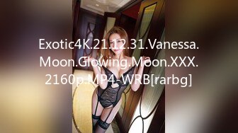 Exotic4K.21.12.31.Vanessa.Moon.Glowing.Moon.XXX.2160p.MP4-WRB[rarbg]