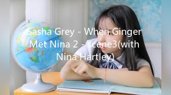 Sasha Grey - When Ginger Met Nina 2 - scene3(with Nina Hartley)