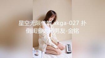 喜欢吃鸡吧的极品女神，声音酥麻麻，爽的呻吟不停