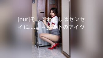 [MP4/682MB]一代炮王【山鸡岁月】，21.07.14，逍遥快活的一天，一堆堆的妹