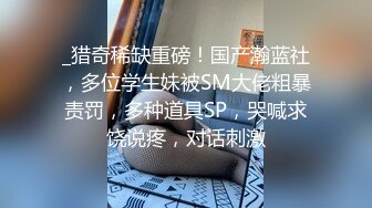 抖音网红线下约粉丝兵哥被舔到高潮